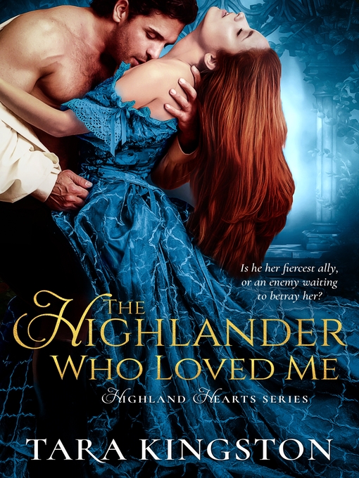 Title details for The Highlander Who Loved Me by Tara Kingston - Available